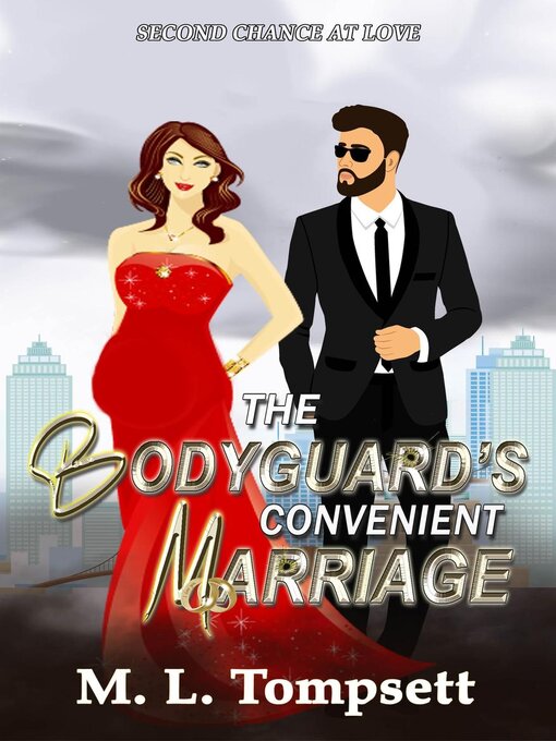 Title details for The Bodyguard's Convenient Marriage by M. L. Tompsett - Available